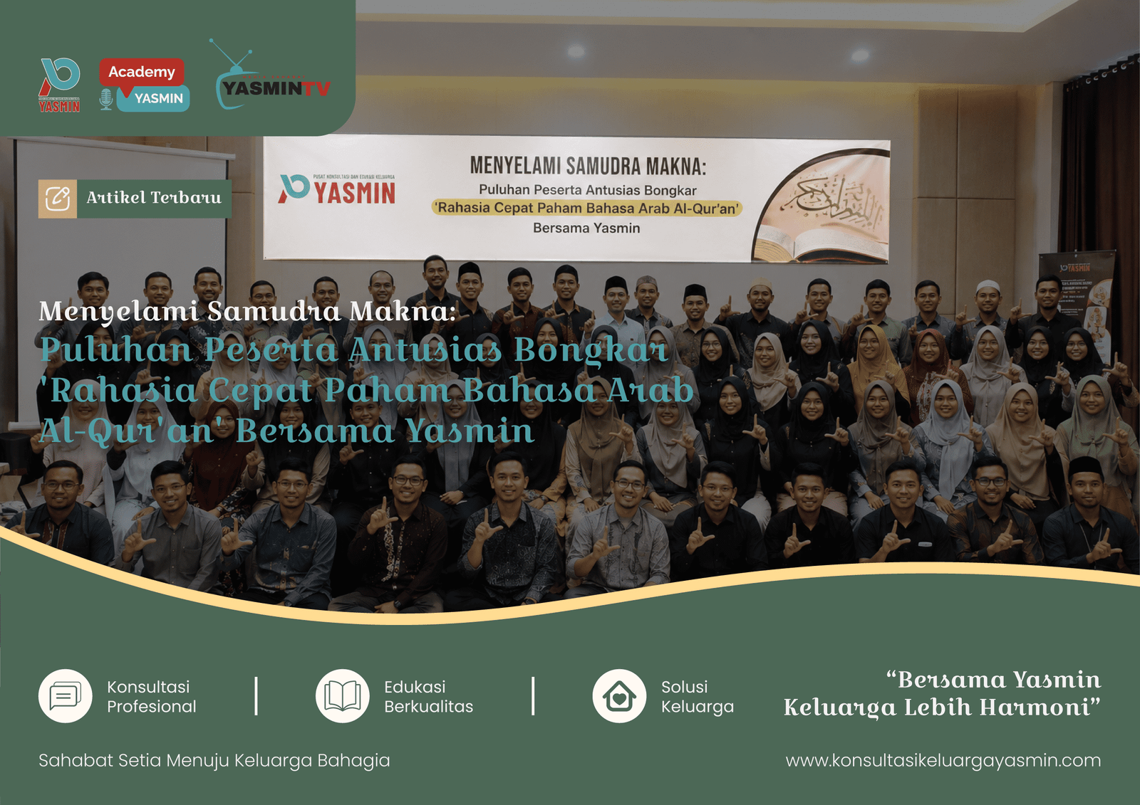 Menyelami Samudra Makna: Puluhan Peserta Antusias Bongkar Rahasia Cepat Paham Bahasa Arab Al-Qur'an  Bersama Yasmin